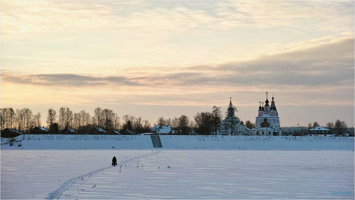 Великий Устюг: лучшие места для туризма и путешествий